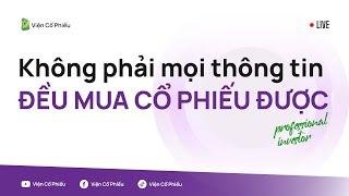 Không phải mọi thông tin đều mua cổ phiếu được
