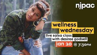 Wellness Wednesday: Live Salsa Class with Desiree Godsell