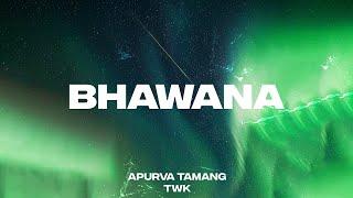 Bhawana - Apurva Tamang (Feat. TWK) | Official Video |