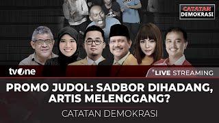 [LIVE] Promo Judol : Sadbor Dihadang Artis Melenggang? | Catatan Demokrasi tvOne