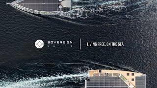 Sovereign Ships Overview with Founder/CEO, Ben Woodason