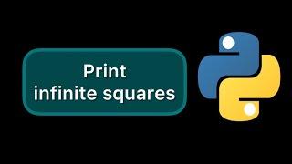 How to print infinite squares on console in python #Shorts