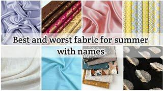 Best and worst fabric for summer with names//Different types of fabric for summer with name//