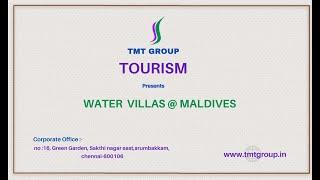 TMT Tourism |Water villa @ Maldives | #Maldives | TMT Group