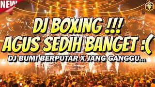 DJ BOXING AGUS SEDIH BANGET !!! DJ JUNGLE DUTCH FULL BASS BETON TERBARU 2024