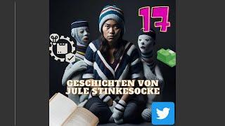 #JuleStinkesocke Folge 17 - Proto-Jule + Twitter(1)