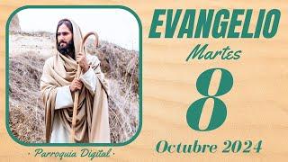 Evangelio de hoy Martes 8 de Octubre de 2024