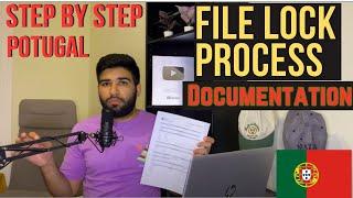 File Lock Process and Documentation in Portugal  Step by step | Portugal  immigration