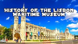 History of the Lisbon Maritime Museum