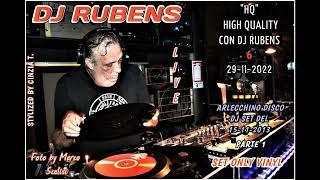 DJ RUBENS@"HQ" HIGH QUALITY nr. 6 del 29-11-2022 -ARLECCHINO of 15-11-2013 Part 1(Video by Cinzia T)