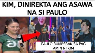 KIM DINIREKTA ANG ASAWA NA SI PAULO | Paulo RUMESBAK SA PAG AMIN NI KIM