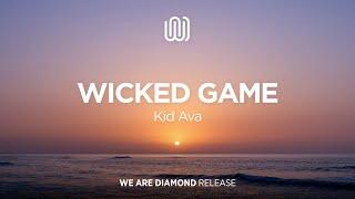 Kid Ava - Wicked Game