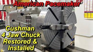 Restoring Cushman 4 Jaw Chuck Part 2