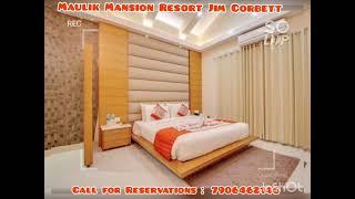 MAULIK MANSION RESORT | 4 Star Luxury Resort IN JIM CORBETT | Corbett's most luxurious Resort |