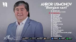 Ahror Usmonov - Borgan sari nomli albom dasturi