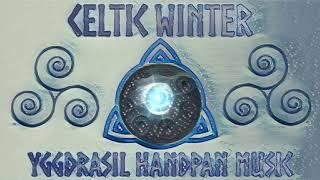 Celtic Winter - Yggdrasil Handpan Music