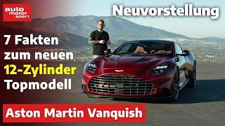 Aston Martin Vanquish: Der Mythos lebt – stärker als je zuvor!  | auto motor und sport