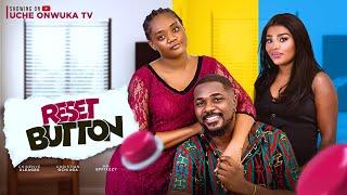 RESET BUTTON (Full Movie) NEW CHRISTIAN OCHIAGHA, CHINENYE ULEAGBU, ANI EFFIXZY 2024 NIGERIAN MOVIES