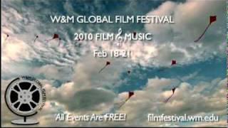 William & Mary Global Film Festival - 2010 Film and Music Trailer