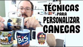 TÉCNICAS para Personalizar CANECAS - As mais indicadas...