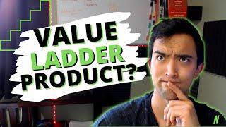 Affiliate Marketing - What Is A Value Ladder Product