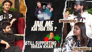 Why Still Supporting Imran Khan ? | Podcast Broz ft. Muneeb Khan & Fiza Muneeb EP. 01