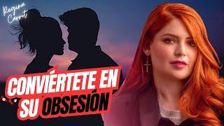 5 Frases que lo Harán Obsesionarse Contigo | Regina Carrot