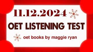 OET LISTENING TEST 11.12.2024 maggie ryan #oet #oetexam #oetnursing #oetlisteningtest