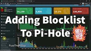 Pi-Hole  |  Adding Blocklist To PiHole  |  Blocking ADs Across Your Network