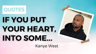 Kanye West Quotes - PillowQuotes 