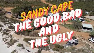 SANDY CAPE , THE GOOD, BAD AND THE UGLY