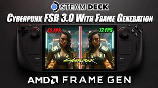 Steam Deck Cyberpunk Frame Generation Is Here! FSR3 Frame Gen Testing