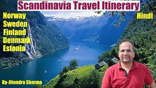 Scandinavia Travel Itinerary | Norway, Sweden, Finland, Estonia, Denmark Trip Plan From India