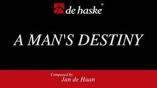 A Man’s Destiny – Jan de Haan