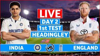 India vs England 1st Test Day 2 Live | IND vs ENG 1st Test Live Score & Commentary | England Innings