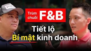 Chiến lược kinh doanh ngành F&B (chủ chuỗi nhà hàng Bò Tơ Quán Mộc tiết lộ công thức 10tr khách/năm)
