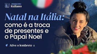 Curiosidades sobre o Natal na Itália | Momento Italiano #163