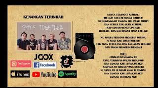 SMILE TOGETHER - Kenangan Terindah ( Lyrics Version )