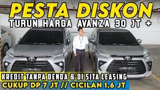 TOYOTA AVANZA TIBA-TIBA TURUN HARGA 30 JUTA ⁉️ MOBIL CICILAN 1.6 JUTA TANPA DENDA & SITA