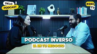 PODCASTS INVERSO | IA EN TU NEGOCIO | DESARROLLO INMOBILIARIO | PROHIBIR REDES SOCIALES | EP. #283