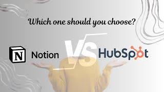 What’s the difference between HubSpot and Notion? Which one to choose for creating & managing a team