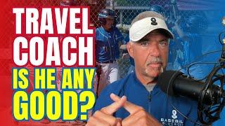 IS Your Travel Baseball Coach REALLY Good Enough?