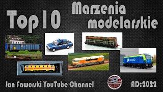 TOP 10 Marzenia modelarskie na 2023 rok...