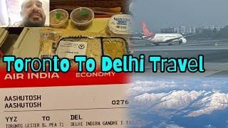 Experience The Journey: Toronto To Delhi Airport | International Flight Views, Meals And Hospitality