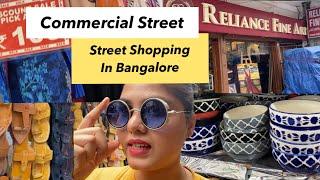 Commercial Street | Street Shopping Bangalore | Guide for affordable home decor, clothes & more