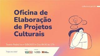 Oficina de Elaboração de Projetos Culturais