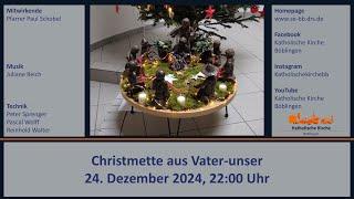 Christmette aus Vater-unser am 24.12.2024