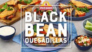 How to Make Black Bean Quesadillas — Vegetarian Quesadilla Recipe