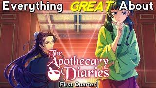 Everything GREAT About: The Apothecary Diaries | First Quarter