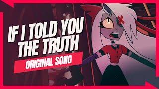 If I Told You the Truth 【A Hazbin Hotel Vaggie Song】